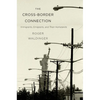 Cross-Border Connection: Immigrants, Emigrants, and Their Homelands - Paperback