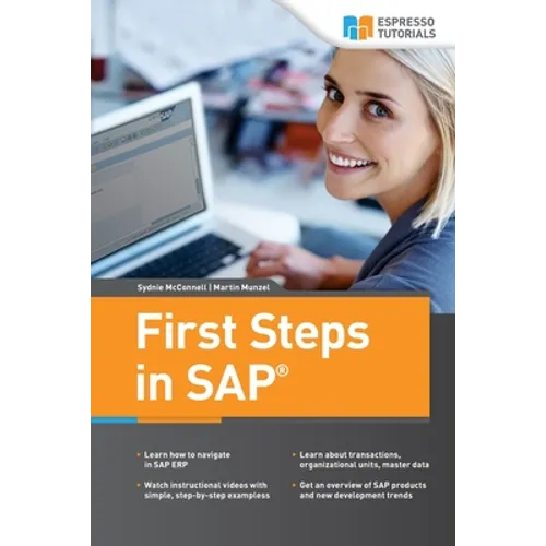 First Steps in SAP: second, extended edition - Paperback