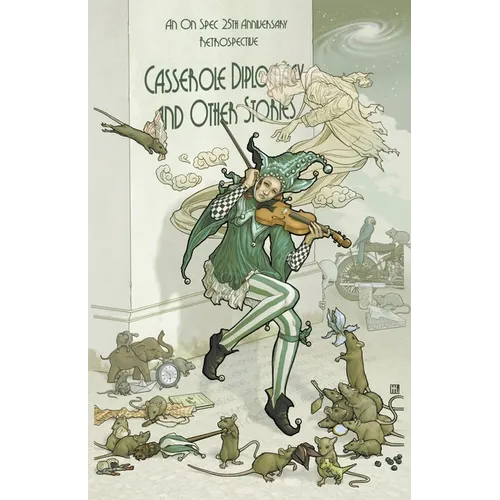 Casserole Diplomacy and Other Stories: An On Spec 25th Anniversary Retrospective - Paperback