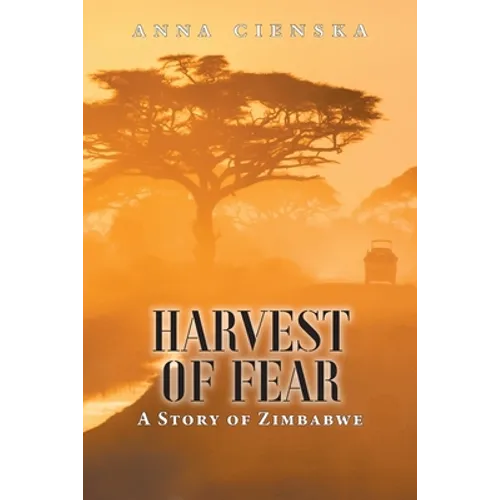 Harvest of Fear: A Story of Zimbabwe - Paperback