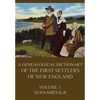 A genealogical dictionary of the first settlers of New England, Volume 3: Surnames K-R - Paperback