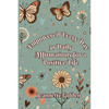 Empowered Every Day 31 Daily Affirmations for a Positive Life: Book 2 - Paperback