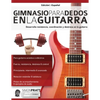 Gimnasio para dedos en la guitarra - Paperback