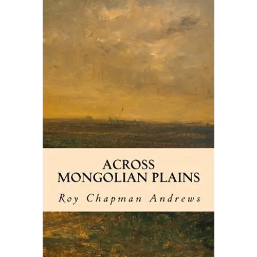 Across Mongolian Plains - Paperback