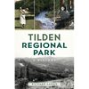 Tilden Regional Park: A History - Paperback