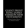Giant Print King James Version New Testament: Super Large Print 22 Point Font - Paperback