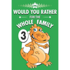 Fun Would You Rather for the Whole Family: A Get to Know Your Kids Activity Book Volume 3 - Paperback