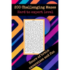200 challenging mazes hard to expert level hours of brain excersizes and fun: Brain Challenging Maze Game Book for Teens, Young Adults, Adults, Senior - Paperback