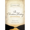 The Christian History Devotional: 365 Readings and Prayers to Deepen and Inspire Your Faith (365 Daily Devotions) - Paperback
