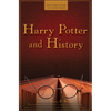 Harry Potter and History - Hardcover