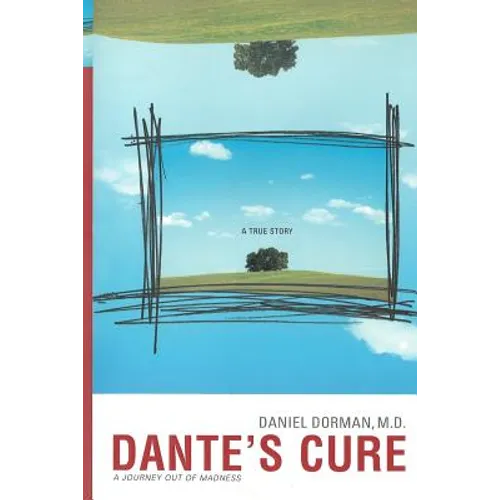 Dante's Cure: A Journey Out of Madness - Paperback
