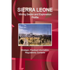 Sierra Leone Mining Sector and Exploration Profile - Strategic, Practical Information, Regulations, Contacts - Paperback