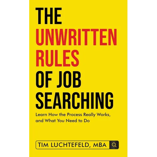 The Unwritten Rules Of Job Searching - Paperback