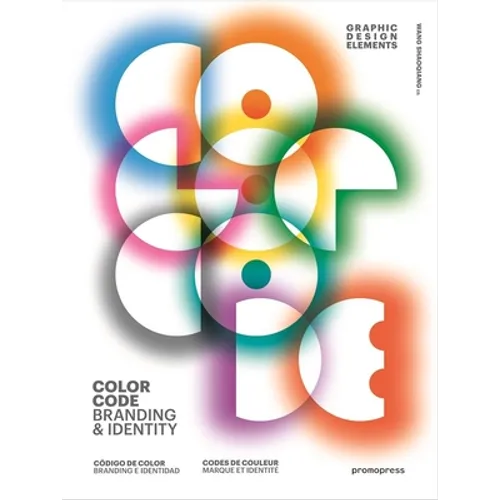 Color Code. Branding & Identity - Hardcover
