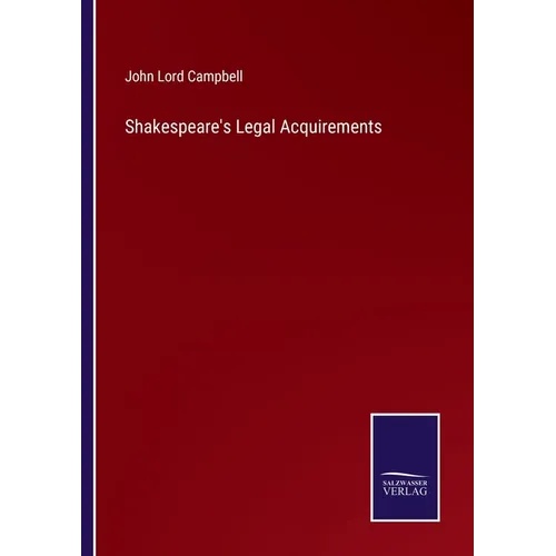 Shakespeare's Legal Acquirements - Paperback