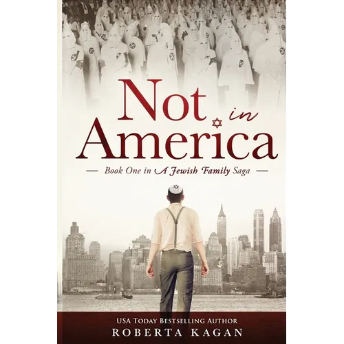 Not In America: Book One in a Jewish Family Saga - Paperback