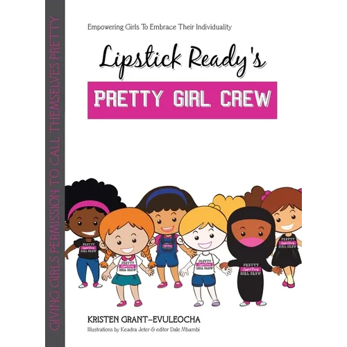 Lipstick Ready'S Pretty Girl Crew - Hardcover