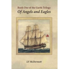 Of Angels and Eagles: Book One of the Garth Trilogy - Paperback