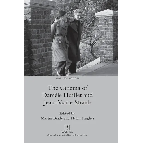 The Cinema of Danièle Huillet and Jean-Marie Straub - Hardcover