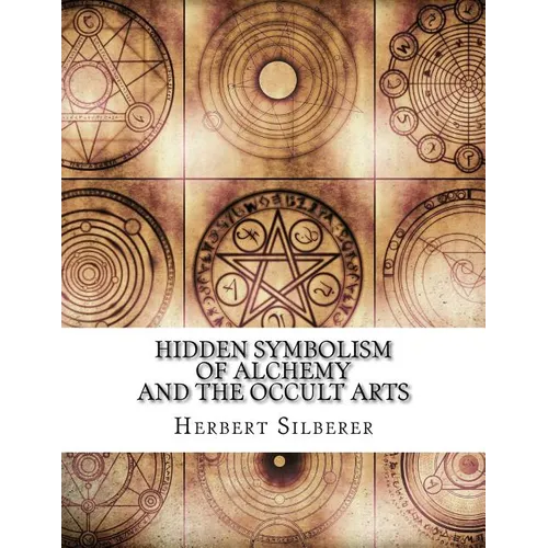 Hidden Symbolism of Alchemy and the Occult Arts - Paperback