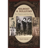 Gilbert and Sullivan: The Players and the Plays - Paperback