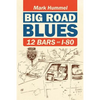 Big Road Blues-12 Bars on I-80 - Paperback