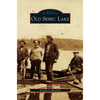 Old Sebec Lake - Hardcover