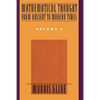 Mathematical Thought from Ancient to Modern Times, Volume 2 - Paperback