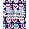 Coloring Book For Adults Sugar Skulls Stress Relieving Skull Designs For Adults Relaxation: Illustrations Of Sugar Skulls To Color In Intricate Design - Paperback