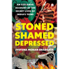 Stoned, Shamed, Depressed: An Explosive Account of the Secret Lives of India's Teens - Paperback