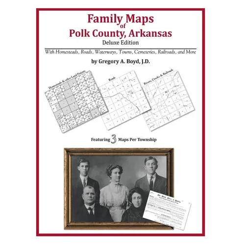 Family Maps of Polk County, Arkansas - Paperback