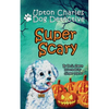 Super Scary: Upton Charles-Dog Detective - Paperback