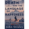 Death and the Language of Happiness - Paperback