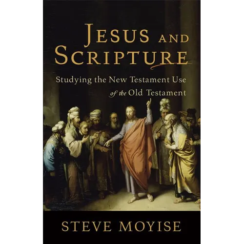 Jesus and Scripture - Paperback