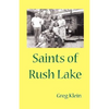 Saints of Rush Lake - Hardcover