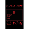 Molly Mob II: Loyalty Over Love - Paperback