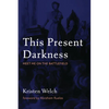 This Present Darkness: Meet Me on the Battlefield - Paperback