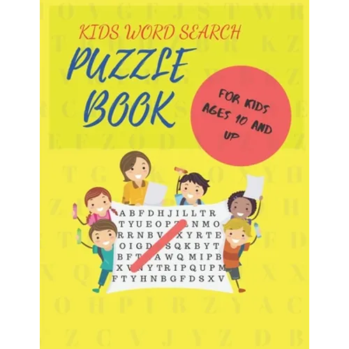 Kids Word Search Puzzle Book: For Kids Ages 10 and Up - Paperback