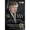 Sunday: A History of Religious Affairs Through 50 Years of Conversations and Controversies - Hardcover