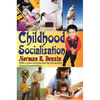 Childhood Socialization - Paperback