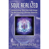 Soul Realized: Unlocking the Sacred Keys to Becoming a Divine Human - Paperback
