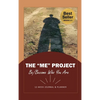 The "ME" Project - Hardcover
