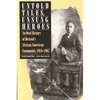 Untold Tales, Unsung Heroes: An Oral History of Detroit's African American Community, 1918-1967 - Paperback