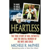 Heartless: The True Story of Neil Entwistle and the Cold Blooded Murder of His Wife and Child - Paperback