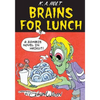 Brains for Lunch: A Zombie Novel in Haiku?! - Hardcover