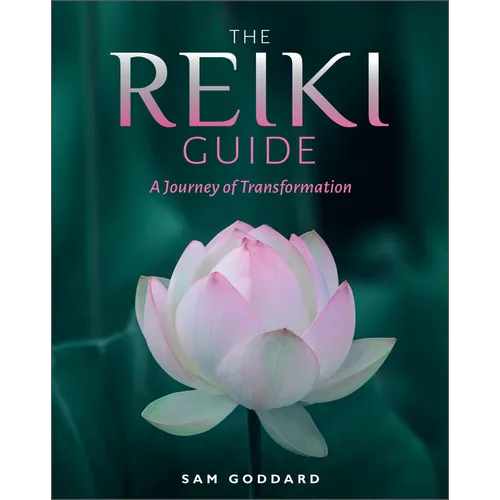 The Reiki Guide: A Journey of Transformation - Paperback