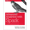 Advanced Analytics with Spark: Patterns for Learning from Data at Scale - Paperback