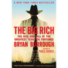 The Big Rich: The Rise and Fall of the Greatest Texas Oil Fortunes - Paperback