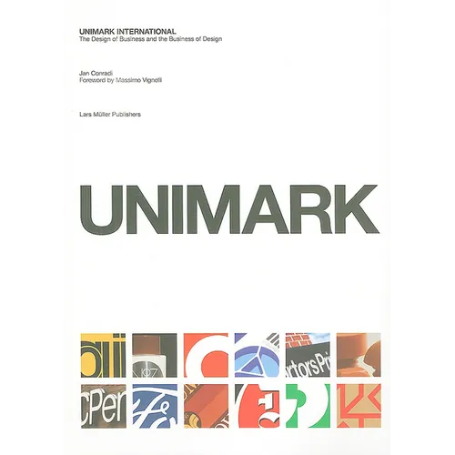 Unimark International: The Design of Business and the Business Design - Paperback