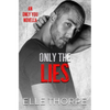 Only the Lies - Paperback